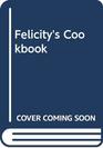 Felicity's Cookbook