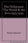 The Holocaust The World  the Jews 19331945
