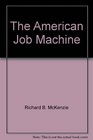 The American Job Machine