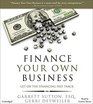 Finance Your Own Business Get on the Financing Fast Track