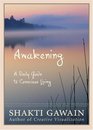 Awakening  A Daily Guide to Conscious Living