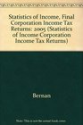 Statistics of Income 2005 Corporate Income Tax Returns