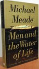 Men and the Water of Life Initiation and the Tempering of Men