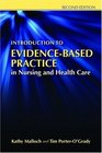 Introduction to EvidenceBased Practice in Nursing and Healthcare