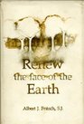 Renew the Face of the Earth