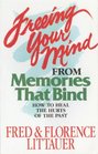 Freeing Your Mind from Memories That Bind