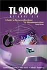 Tl 9000 Release 30 A Guide to Measuring Excellence in Telecommunications