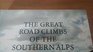 The Great Road Climbs of the Southern Alps The Rapha Guide to the Great Road Climbs