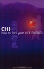 Chi How to Feel Your Life Energy