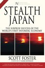 Stealth Japan The Surprise Success of the World's First Infomerc Economy