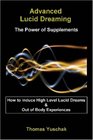 Advanced Lucid Dreaming - The Power of Supplements