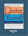 Doctor Yourself (EasyRead Large Bold Edition): Natural Healing That Works