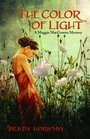 The Color of Light A Maggie MacGowen Mystery