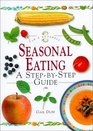 Seasonal Eating A StepByStep Guide