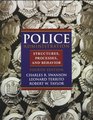 Police Administration Structures Processes and Behavior