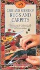 CARE AND REPAIR OF RUGS AND CARPETS