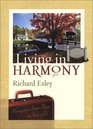 Living in Harmony Moving to a Better Place in Your Life