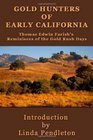 Gold Hunters of Early California Thomas Edwin Farish's Reminisces of the Gold Rush Days