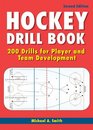 Hockey Drill Book 200 Drills for Player and Team Development