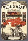 The Blue  Gray Almanac The Civil War in Facts  Figures Recipes  Slang