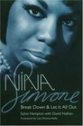 Nina Simone Break Down and Let It All Out