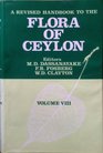 A Revised Handbook of the Flora of Ceylon  Volume 8