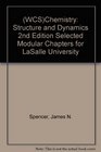 Chemistry Structure and Dynamics 2nd Edition Selected Modular Chapters for LaSalle University
