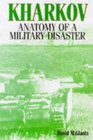 Kharkov Anatomy of Military Disaster
