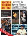 Careers in Sports Fitness and Recreation