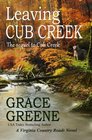 Leaving Cub Creek A Virginia Country Roads Novel