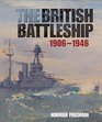 The British Battleship 19061946
