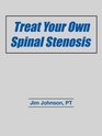 Treat Your Own Spinal Stenosis