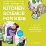 Little Learning Labs Kitchen Science for Kids abridged paperback edition 26 Fun FamilyFriendly Experiments for Fun Around the House Activities  Learners
