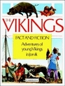 The Vikings  Fact and Fiction Adventures of Young Vikings in Jorvik