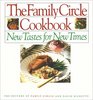 Family Circle Cookbook:  New Tastes for New Times
