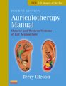 Auriculotherapy Manual: Chinese and Western Systems of Ear Acupuncture, 4e
