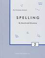 Rod and Staff Spelling by Sound and Structure 2nd grade teacher's manual