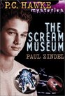 The Scream Museum (PC Hawke, Bk 1)