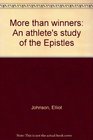 More than winners An athlete's study of the Epistles