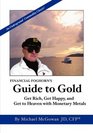Financial Foghorn's Guide to Gold