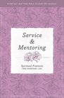 Service and Mentoring Spiritual Practices for Everyday Life