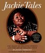 Jackie Tales The Magic of Creating Stories and the Art of Telling Them
