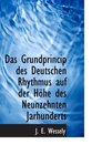 Das Grundprincip des Deutschen Rhythmus auf der Hhe des Neunzehnten Jarhunderts
