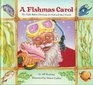 A Fishmas Carol The Night Before Christmas for Fish and Their Friends
