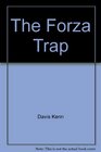 The Forza Trap