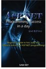 ASPNET Programming Success in a Day Beginners guide to fast easy and efficient learning of ASPNET programming