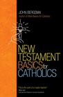 New Testament Basics for Catholics