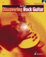 Discovering Rock Guitar Rock and Pop Styles Techniques Sounds Equipment