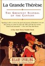 La Grande Therese The Greatest Scandal of the Century