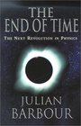 The End of Time The Next Revolution in Physics